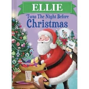 Ellie 'Twas the Night Before Christmas (Hardback) Night Before Christmas